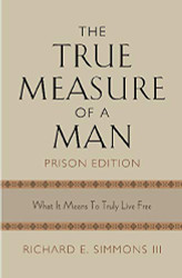 The True Measure of a Man-Prison Edition