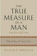 The True Measure of a Man-Prison Edition