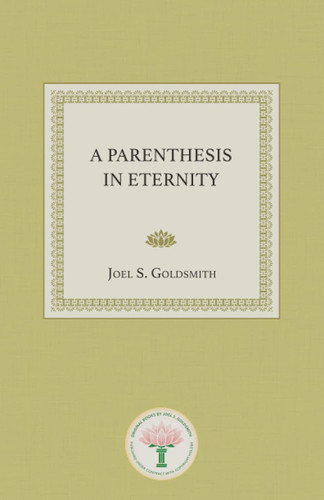 A Parenthesis in Eternity