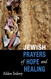 Jewish Prayers of Hope and Healing