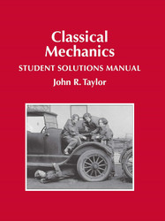 Classical Mechanics Student Solutions Manual