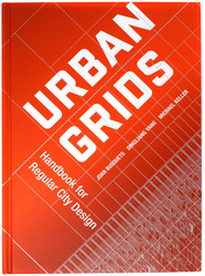 Urban Grids: Handbook for Regular City Design