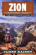 Zion National Park: The Complete Guide (Color Travel Guide)