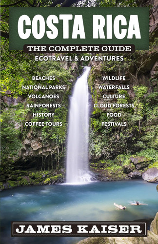 Costa Rica: The Complete Guide: Ecotravel & Adventures