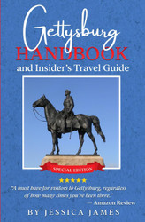 Gettysburg Handbook and Insider's Travel Guide: Ultimate Guide to
