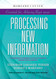 Processing New Information: Classroom Techniques to Help Students