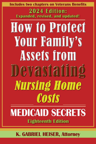 How to Protect Your Family's Assets from Devastating Nursing Home