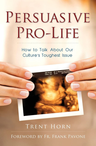 Persuasive Pro Life