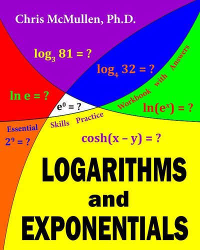 Logarithms and Exponentials Essential Skills Practice Workbook with