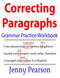 Correcting Paragraphs Grammar Practice Workbook