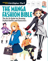 The Manga Fashion Bible: The Go-To Guide for Drawing Stylish Outfits