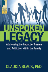 Unspoken Legacy: Addressing the Impact of Trauma and Addiction within