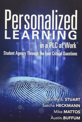 Personalized Learning in a PLC at Work?S=: Student Agency Through the