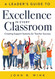 A Leader's Guide to Excellence in Every Classroom