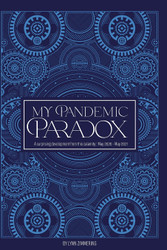 My Pandemic Paradox
