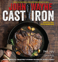 John Wayne Cast Iron Official Cookbook