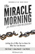The Miracle Morning for Addiction Recovery: Letting Go of Who You've