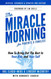 The Miracle Morning for Parents and Families: How to Bring Out the