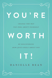 You're Worth It!