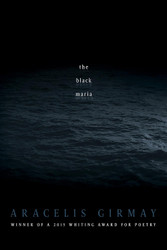 the black maria (American Poets Continuum)