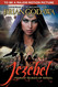Jezebel: Harlot Queen of Israel (Chronicles of the Watchers)