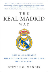 The Real Madrid Way: How Values Created the Most Successful Sports