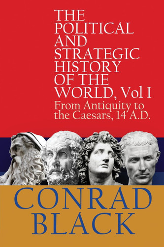 The Political and Strategic History of the World Vol I: From