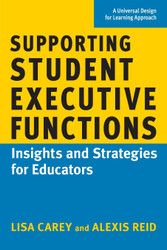 Supporting Student Executive Functions: Insights and Strategies for