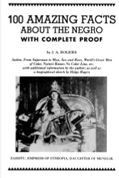 100 Amazing Facts About the Negro with Complete Proof: A Short Cut to