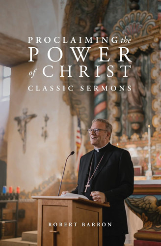 Proclaiming the Power of Christ: Classic Sermons