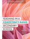 Teaching in a Competency-Based Secondary School: The Marzano