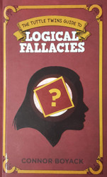 The Tuttle Twins Guide to: Logical Fallacies