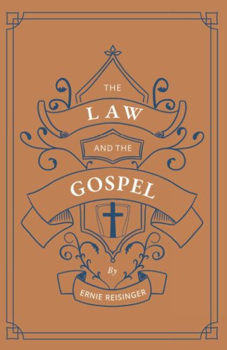 The Law and the Gospel (Founders Press)