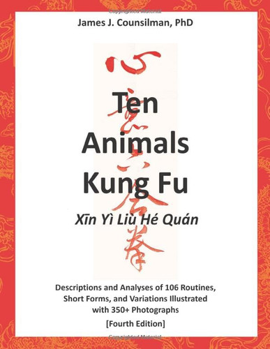 Ten Animals Kung Fu: Xin Yi Liu He Quan