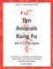 Ten Animals Kung Fu: Xin Yi Liu He Quan