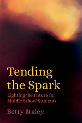 Tending the Spark - Lighting the Future for Middle School Students