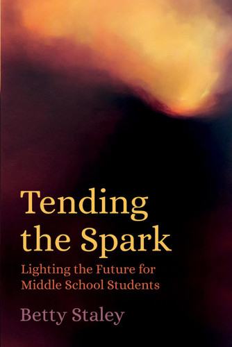 Tending the Spark - Lighting the Future for Middle School Students