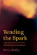 Tending the Spark - Lighting the Future for Middle School Students