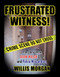 Frustrated Witness: The True Story of the ADAM WALSH Case and Police