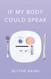 If My Body Could Speak (Button Poetry)
