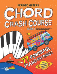 Meridee Winters Chord Crash Course: A Teach Yourself Piano Book for