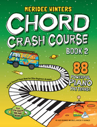 Meridee Winters Chord Crash Course Book 2: A Teach Yourself Piano