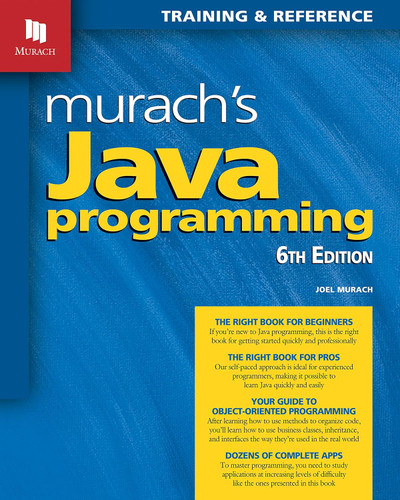 Murach's Java Programming: Training & Reference