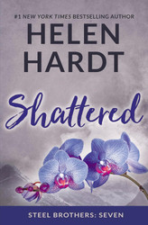 Shattered (Steel Brothers Saga Book 7 7)