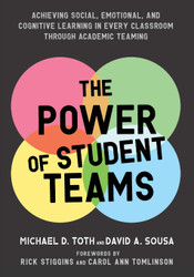 The Power of Student Teams: Achieving Social Emotional and Cognitive