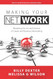 Making Your Net Work: The Art and Science of Career and Business