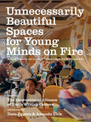 Unnecessarily Beautiful Spaces for Young Minds on Fire: How 826
