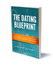 The Dating Blueprint