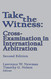 Take the Witness: Cross-Examination in International Arbitration