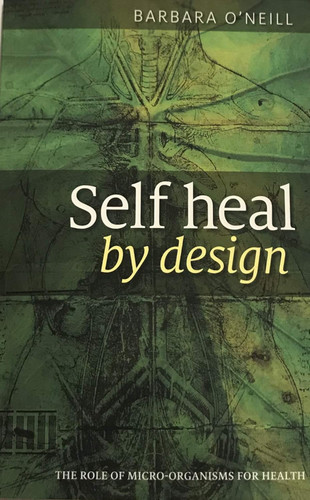 Self Heal By Design- The Role Of Micro-Organisms For Health By